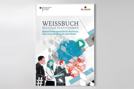 Cover der Publikation "Weißbuch - Digitale Ordnungspolitik für Wachstum, Innovation, Wettbewerb und Teilhabe"; Quelle: BMWi/Herr Müller 