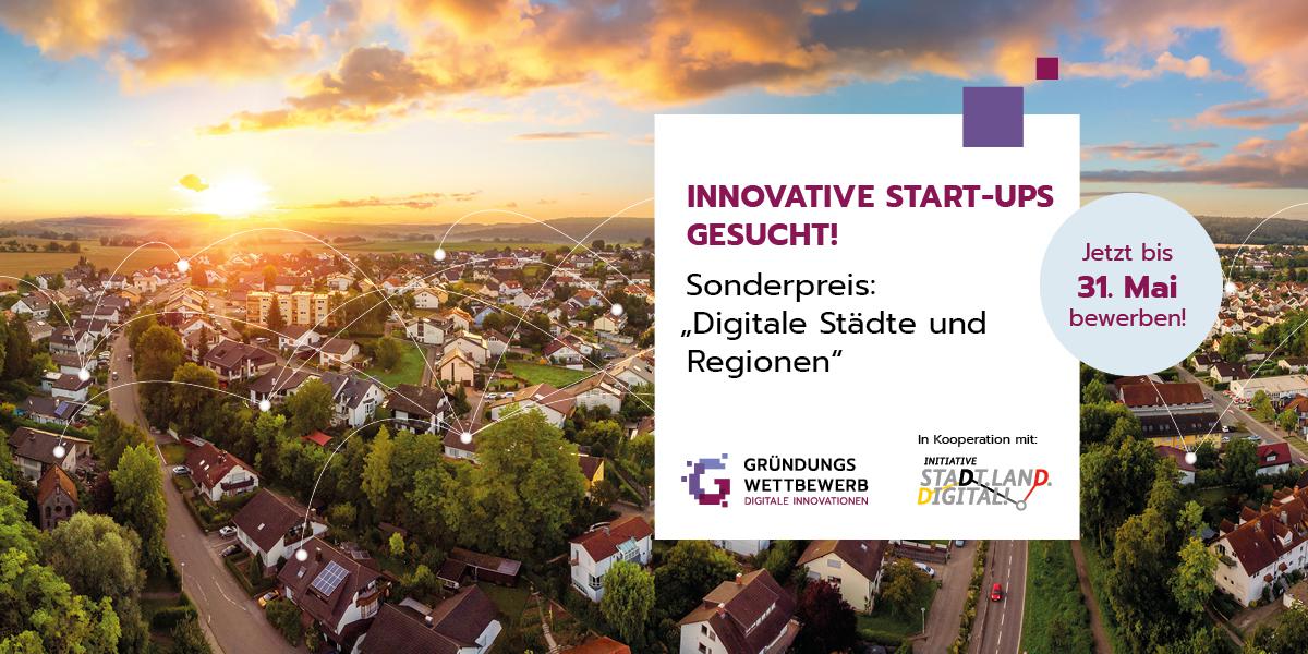 Sonderpreis „Digitale Städte und Regionen“ - Jetzt mitmachen beim Gründungswettbewerb!