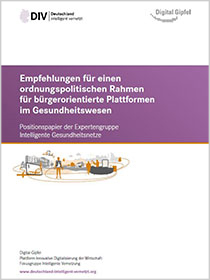 Cover der Publikation "Empfehlungen für einen ordnungspolitischen Rahmen für bürgerorientierte Plattformen im Gesundheitswesen"