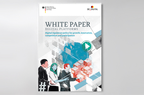 Cover "White Paper Digital Platforms - Digital regulatory policy for growth, innovation, competition and participation"; Source: BMWi/Herr Müller 